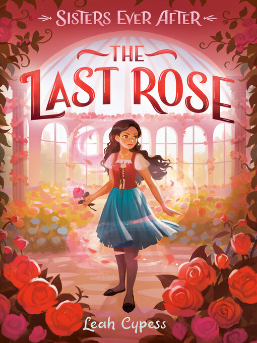 Title details for The Last Rose by Leah Cypess - Available